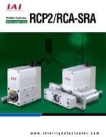 IAI RCP2/RCA-SRA CATALOG RCP2/RCA-SRA SERIES: SHORT LENGTH TYPE ROBO CYLINDERS